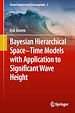 Télécharger le livre :  Bayesian Hierarchical Space-Time Models with Application to Significant Wave Height