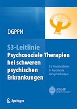 Télécharger le livre :  S3-Leitlinie Psychosoziale Therapien bei  schweren psychischen Erkrankungen
