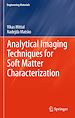 Télécharger le livre :  Analytical Imaging Techniques for Soft Matter Characterization
