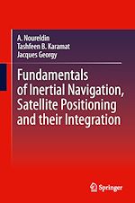 Télécharger le livre :  Fundamentals of Inertial Navigation, Satellite-based Positioning and their Integration