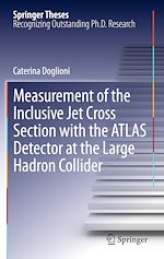 Télécharger le livre :  Measurement of the Inclusive Jet Cross Section with the ATLAS Detector at the Large Hadron Collider