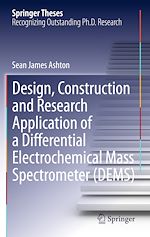 Télécharger le livre :  Design, Construction and Research Application of a Differential Electrochemical Mass Spectrometer (DEMS)