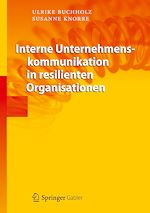 Télécharger le livre :  Interne Unternehmenskommunikation in resilienten Organisationen