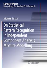 Télécharger le livre :  On Statistical Pattern Recognition in Independent Component Analysis Mixture Modelling