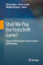 Télécharger le livre :  Shall We Play the Festschrift Game?