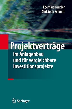 Téléchargez le livre :  Projektverträge im Anlagenbau und für vergleichbare Investitionsprojekte