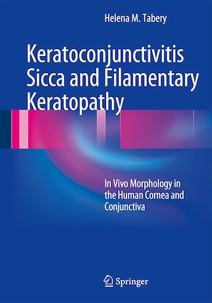 Téléchargez le livre :  Keratoconjunctivitis Sicca and Filamentary Keratopathy