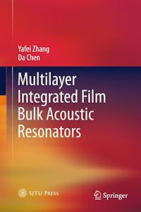 Téléchargez le livre :  Multilayer Integrated Film Bulk Acoustic Resonators