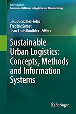 Télécharger le livre :  Sustainable Urban Logistics: Concepts, Methods and Information Systems