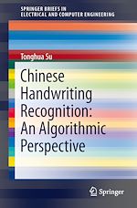 Télécharger le livre :  Chinese Handwriting Recognition: An Algorithmic Perspective