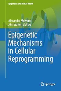 Télécharger le livre :  Epigenetic Mechanisms in Cellular Reprogramming