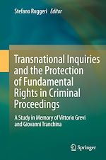 Télécharger le livre :  Transnational Inquiries and the Protection of Fundamental Rights in Criminal Proceedings