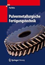 Download this eBook Pulvermetallurgische Fertigungstechnik