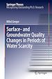 Télécharger le livre :  Surface- and Groundwater Quality Changes in Periods of Water Scarcity