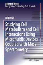 Télécharger le livre :  Studying Cell Metabolism and Cell Interactions Using Microfluidic Devices Coupled with Mass Spectrometry