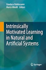 Télécharger le livre :  Intrinsically Motivated Learning in Natural and Artificial Systems