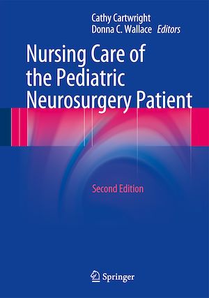Téléchargez le livre :  Nursing Care of the Pediatric Neurosurgery Patient