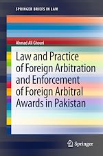 Download this eBook Law and Practice of Foreign Arbitration and Enforcement of Foreign Arbitral Awards in Pakistan