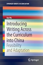 Télécharger le livre :  Introducing Writing Across the Curriculum into China