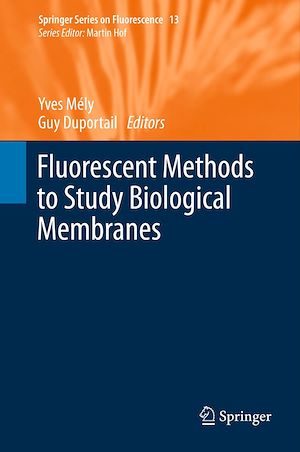 Téléchargez le livre :  Fluorescent Methods to Study Biological Membranes