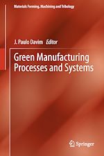 Download this eBook Green Manufacturing Processes and Systems