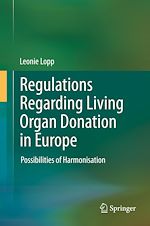 Télécharger le livre :  Regulations Regarding Living Organ Donation in Europe