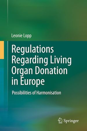 Téléchargez le livre :  Regulations Regarding Living Organ Donation in Europe