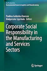Télécharger le livre :  Corporate Social Responsibility in the Manufacturing and Services Sectors