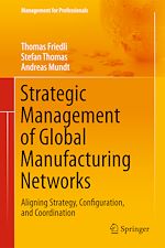 Download this eBook Strategic Management of Global Manufacturing Networks