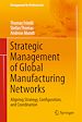 Télécharger le livre :  Strategic Management of Global Manufacturing Networks