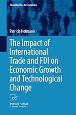 Télécharger le livre :  The Impact of International Trade and FDI on Economic Growth and Technological Change