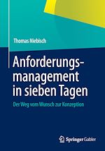 Télécharger le livre :  Anforderungsmanagement in sieben Tagen