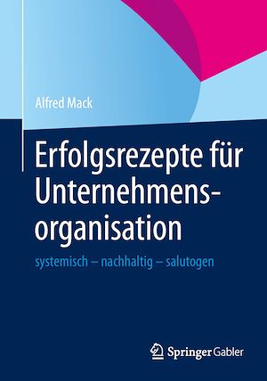 Téléchargez le livre :  Erfolgsrezepte für Unternehmensorganisation