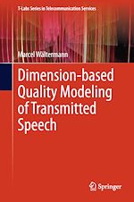 Télécharger le livre :  Dimension-based Quality Modeling of Transmitted Speech