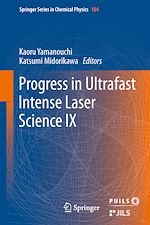 Télécharger le livre :  Progress in Ultrafast Intense Laser Science