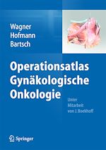 Télécharger le livre :  Operationsatlas Gynäkologische Onkologie