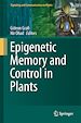 Télécharger le livre :  Epigenetic Memory and Control in Plants