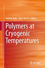 Télécharger le livre :  Polymers at Cryogenic Temperatures