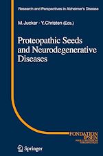 Télécharger le livre :  Proteopathic Seeds and Neurodegenerative Diseases