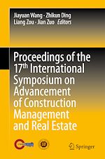 Télécharger le livre :  Proceedings of the 17th International Symposium on Advancement of Construction Management and Real Estate