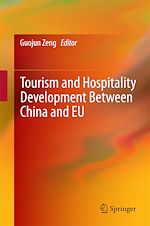 Télécharger le livre :  Tourism and Hospitality Development Between China and EU