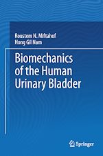 Télécharger le livre :  Biomechanics of the Human Urinary Bladder