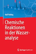 Download this eBook Chemische Reaktionen in der Wasseranalyse