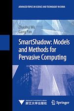 Télécharger le livre :  SmartShadow: Models and Methods for Pervasive Computing