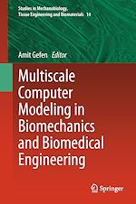Télécharger le livre :  Multiscale Computer Modeling in Biomechanics and Biomedical Engineering