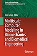 Télécharger le livre :  Multiscale Computer Modeling in Biomechanics and Biomedical Engineering