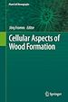 Télécharger le livre :  Cellular Aspects of Wood Formation