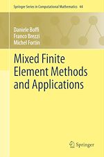 Télécharger le livre :  Mixed Finite Element Methods and Applications