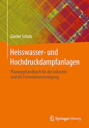 Download the eBook: Heisswasser- und Hochdruckdampfanlagen