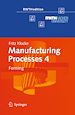 Télécharger le livre :  Manufacturing Processes 4